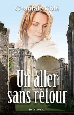 E-Book (epub) Un aller sans retour von Cote Chantale Cote