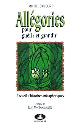 eBook (pdf) Allégories pour guérir et grandir de Dufour Michel Dufour