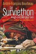 E-Book (epub) Le Surviethon : vingt-cinq ans plus tard von Bourbeau Andre-Francois Bourbeau