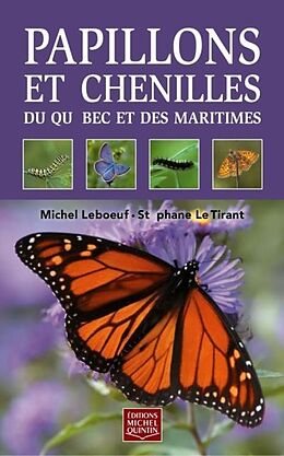 eBook (pdf) Papillons et chenilles du Quebec et des Maritimes de Leboeuf Michel Leboeuf