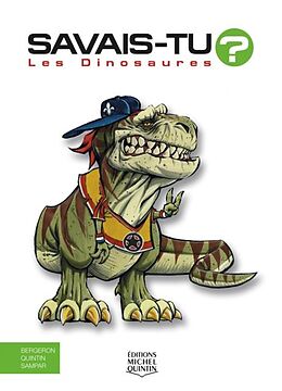 eBook (pdf) Savais-tu? - En couleurs 1 - Les Dinosaures de M. Bergeron Alain M. Bergeron
