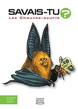 eBook (pdf) Savais-tu? - En couleurs 2 - Les Chauves-souris de M. Bergeron Alain M. Bergeron