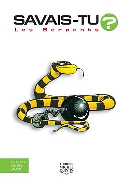 eBook (pdf) Savais-tu? - En couleurs 3 - Les Serpents de Quintin Michel Quintin