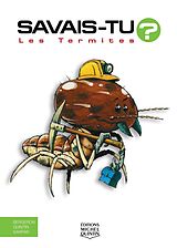 E-Book (pdf) Savais-tu? - En couleurs 12 - Les Termites von M. Bergeron Alain M. Bergeron