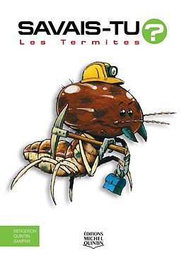 E-Book (pdf) Savais-tu? - En couleurs 12 - Les Termites von M. Bergeron Alain M. Bergeron