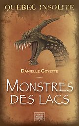 eBook (pdf) Quebec insolite - Monstres des lacs de Goyette Danielle Goyette