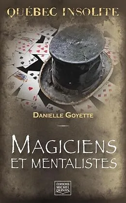 E-Book (pdf) Quebec insolite - Magiciens et mentalistes von Goyette Danielle Goyette