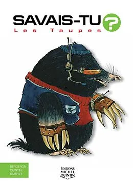E-Book (pdf) Savais-tu? - En couleurs 16 - Les Taupes von M. Bergeron Alain M. Bergeron