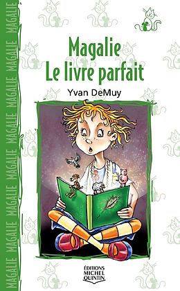 E-Book (pdf) Magalie 3 - Le livre parfait von DeMuy Yvan DeMuy