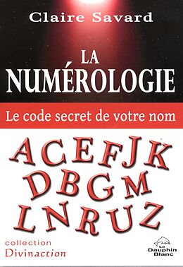 eBook (epub) La Numerologie - Le code secret de votre nom de 