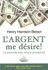 E-Book (pdf) L'argent me desire! von Unknown