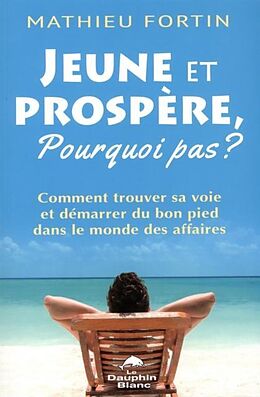 eBook (pdf) Jeune et prospere, Pourquoi pas? de 