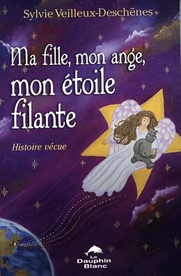 eBook (pdf) Ma fille, mon ange, mon etoile filante... de 