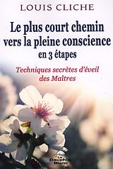 eBook (epub) Le plus court chemin vers la pleine conscience en 3 etapes de 