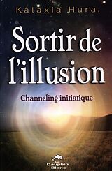 eBook (epub) Sortir de l'illusion : Channeling initiatique de 