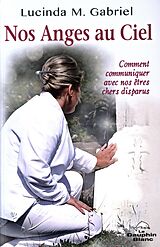 eBook (epub) Nos Anges au Ciel : Comment communiquer avec nos etres chers disparus de 