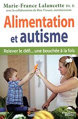 E-Book (epub) Alimentation et autisme : Relever le defi... une bouchee a la fois von 