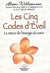 eBook (pdf) Les Cinq Codes d'Eveil : Le retour de l'energie du coeur de 