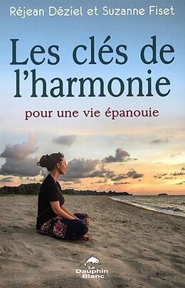 eBook (epub) Les cles de l'harmonie pour une vie epanouie de 