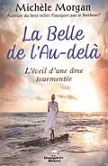 E-Book (epub) La Belle de l'au-dela : L'eveil d'une ame tourmentee von Unknown