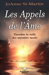 eBook (pdf) Les Appels de l'Ame : Derriere le voile des mysteres sacres de 