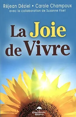 E-Book (epub) La joie de vivre von Deziel Rejean Deziel