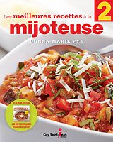 eBook (pdf) Les meilleures recettes a la mijoteuse 2 de Pye Donna-Marie Pye