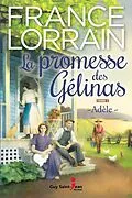 E-Book (epub) La promesse des Gelinas, tome 1 von Lorrain France Lorrain