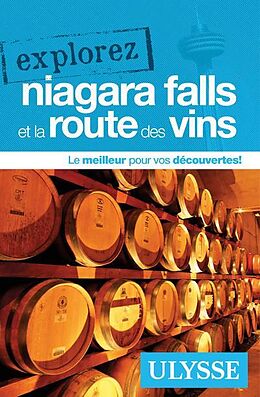 Broché Explorez Niagara Falls et la route des vins de 