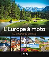 Broché L'Europe à moto : 50 itinéraires de rêve de 