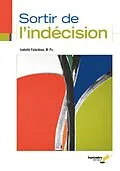E-Book (pdf) Sortir de l'indécision von Falardeau Isabelle Falardeau
