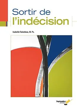 E-Book (pdf) Sortir de l'indécision von Falardeau Isabelle Falardeau