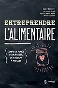 E-Book (pdf) Entreprendre l'alimentaire von de Celles Annik de Celles