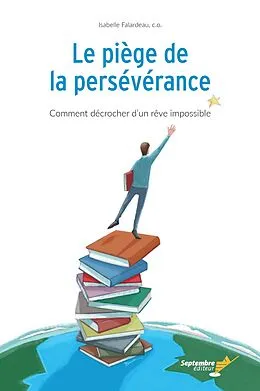 E-Book (epub) Le piège de la persévérance von Falardeau Isabelle Falardeau