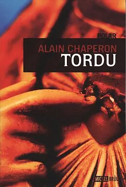 E-Book (epub) Tordu von Alain Chaperon
