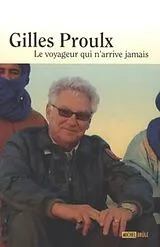 E-Book (epub) Le voyageur qui n'arrive jamais von Gilles Proulx