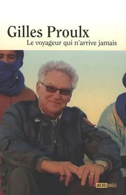 E-Book (epub) Le voyageur qui n'arrive jamais von Gilles Proulx