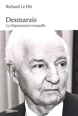 E-Book (pdf) Desmarais : La Depossession tranquille von Richard Le Hir