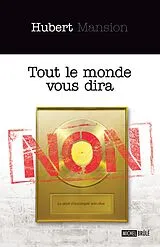 E-Book (epub) Tout le monde vous dira non von Hubert Mansion