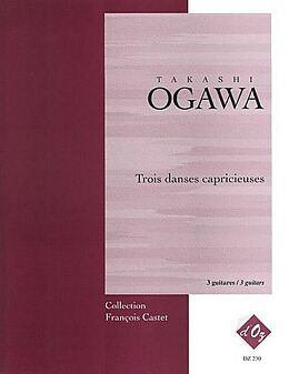 Takashi Ogawa Notenblätter 3 Danses capricieuses pour 3 guitares