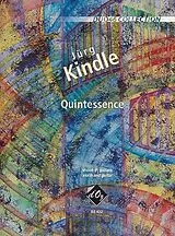 Jürg Kindle Notenblätter Quintessence pour