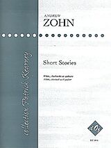 Andrew Zohn Notenblätter Short Stories for flute, clarinet and guitar
