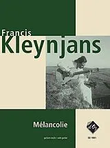Francis Kleynjans Notenblätter Mélancolie pour guitare