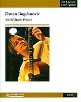 Dusan Bogdanovic Notenblätter World Music Primer für 2-3 Gitarren