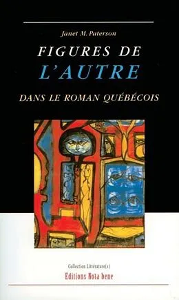 E-Book (pdf) Figures de l'Autre dans le roman quebecois von Janet M. Paterson