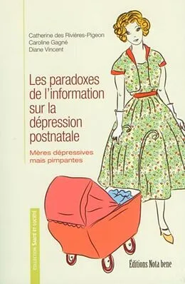E-Book (pdf) Les paradoxes de l'information sur la depression postnatale von Catherine des Rivieres-Pigeon