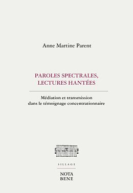 eBook (pdf) Paroles spectrales, lectures hantées de Parent Anne Martine Parent