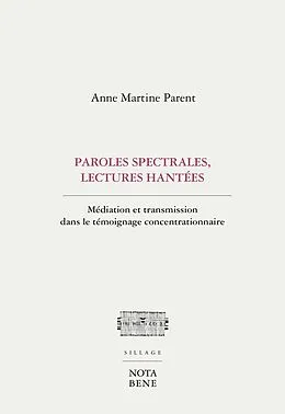 PDF Paroles spectrales, lectures hantées von Parent Anne Martine Parent
