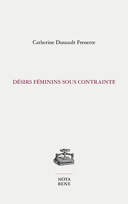 eBook (pdf) Désirs féminins sous contrainte de Dussault Frenette Catherine Dussault Frenette