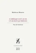 E-Book (pdf) L'Amerique est aussi un roman quebecois von Monette Madeleine Monette
